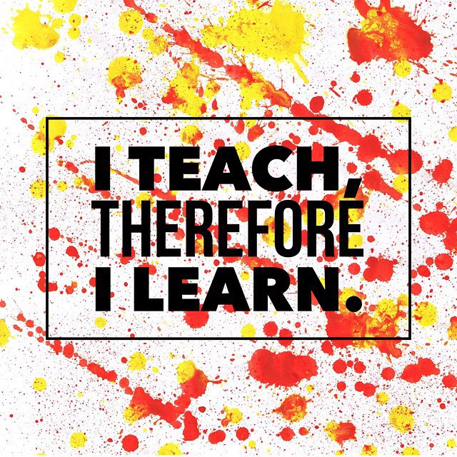 I Teach, Therefore I Learn